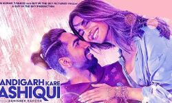 आयुष्मान खुराना की फिल्म चंडीगढ़ करे आशिकी का ट्रेलर रिलीज