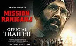 अक्षय कुमार की फिल्म मिशन रानीगंज का ट्रेलर रिलीज अक्षय कुमार की फिल्म मिशन रानीगंज का ट्रेलर रिलीज